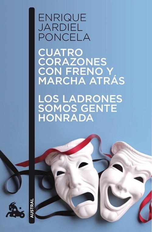 Cuatro corazones con freno y marcha atrás / Los ladrones somos gente honrada. 