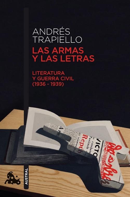 Las armas y las letras "Literatura y guerra civil (1936-1939)". 