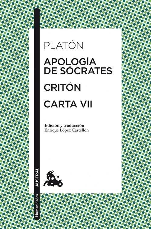Apología de Sócrates / Critón / Carta VII. 