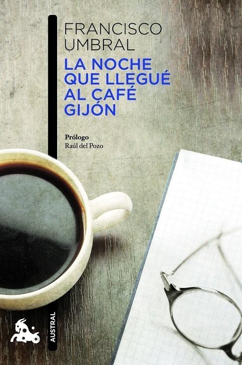 La noche que llegué al Café Gijón. 