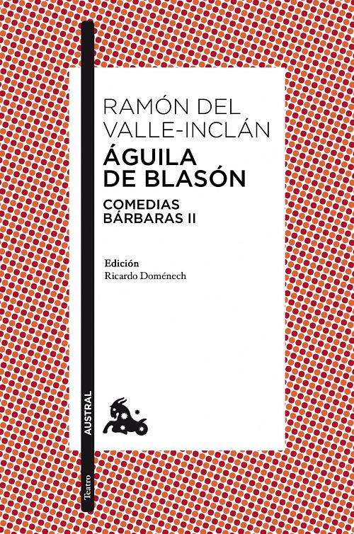 Águila de blasón "(Comedias bárbaras - II)"