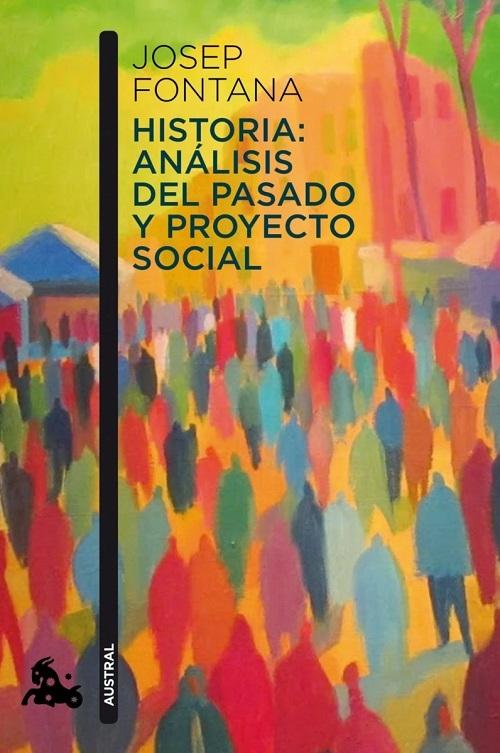 Historia: análisis del pasado y proyecto social