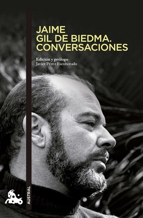 Jaime Gil de Biedma. Conversaciones. 