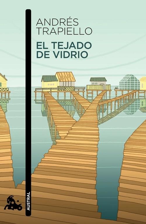 El tejado de vidrio "(Salón de pasos perdidos - 3) (Una novela en marcha)"