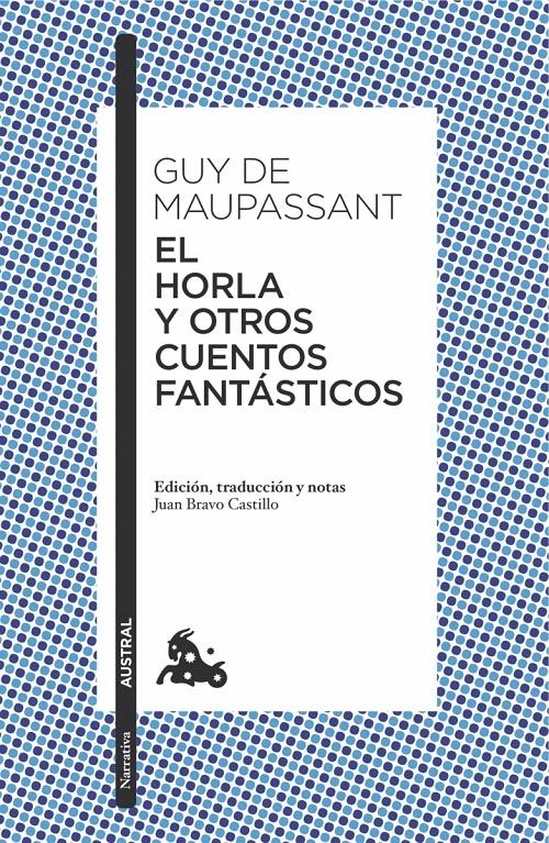 El Horla y otros cuentos fantásticos.