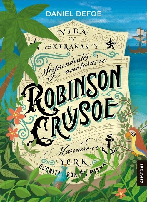 Vida y extrañas y sorprendentes aventuras de Robinson Crusoe, marinero de York.
