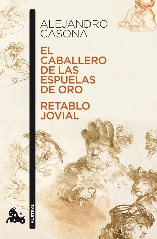 El caballero de las espuelas de oro / Retablo jovial. 