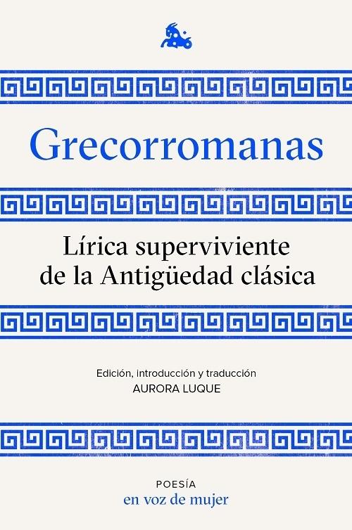 Grecorromanas "Lírica superviviente de la Antigüedad clásica". 