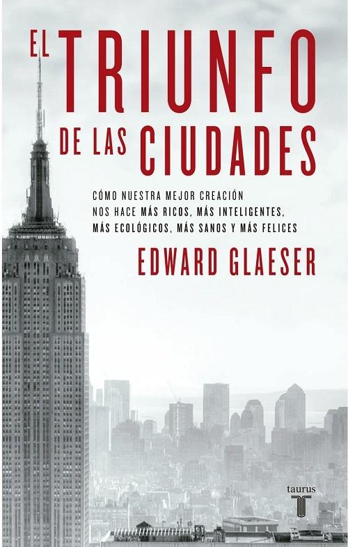 El triunfo de las ciudades. 