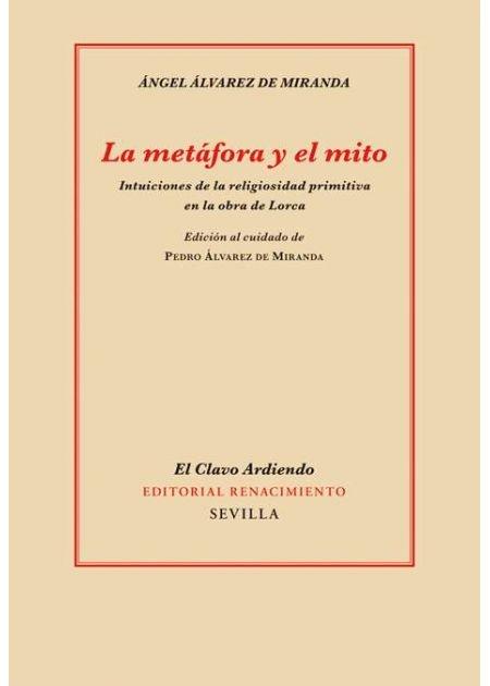 La metáfora y el mito "Intuiciones de la religiosidad primitiva en la obra de Lorca". 