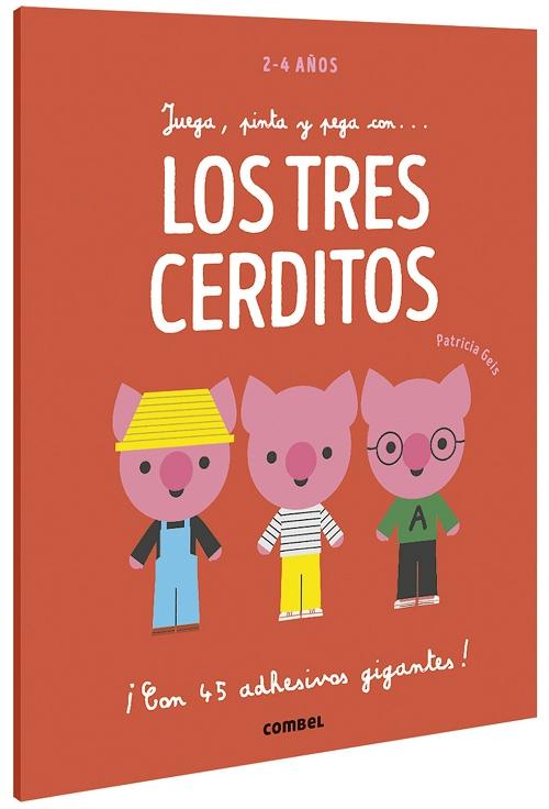 Juega , pinta y pega con... Los tres cerditos "(¡Con 45 adhesivos gigantes!)"