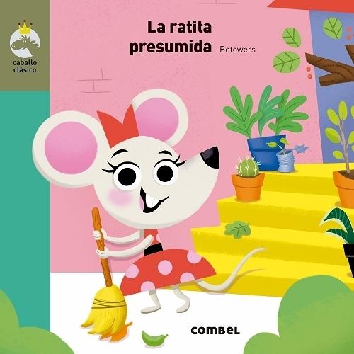 La ratita presumida "(Caballo clásico)". 