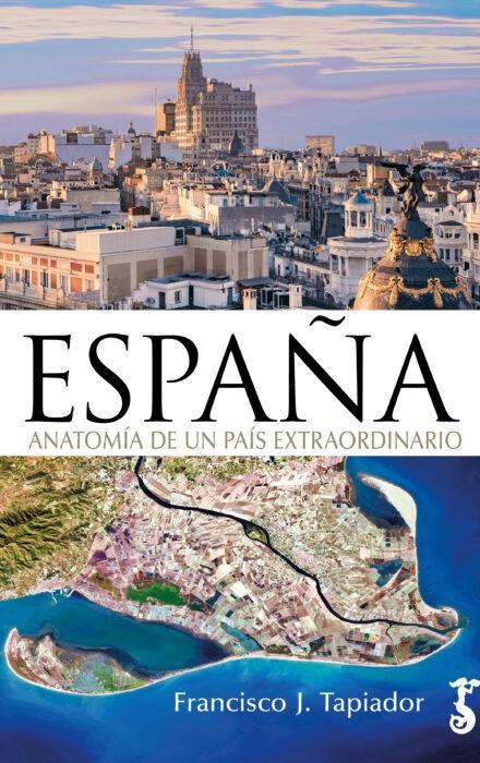 España. Anatomía de un país extraordinario