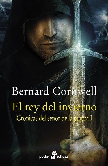 El rey del invierno "Crónicas del señor de la guerra - I"