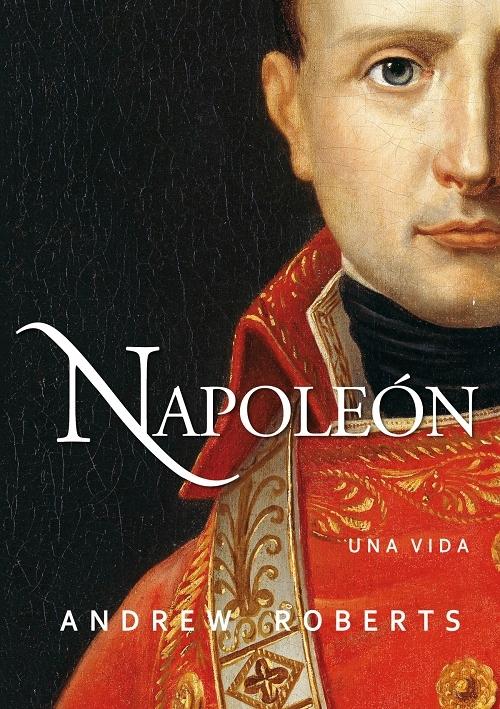 Napoleón "Una vida". 