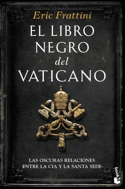 El libro negro del Vaticano "Las oscuras relaciones entre la CIA y la Santa Sede"