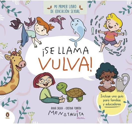 ¡Se llama vulva! "Mi primer libro de educación sexual"