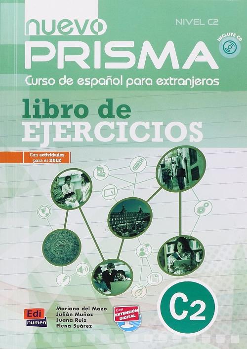 Nuevo Prisma C2 - Libro ejercicios "Curso de español para extranjeros (Con extensión digital)"