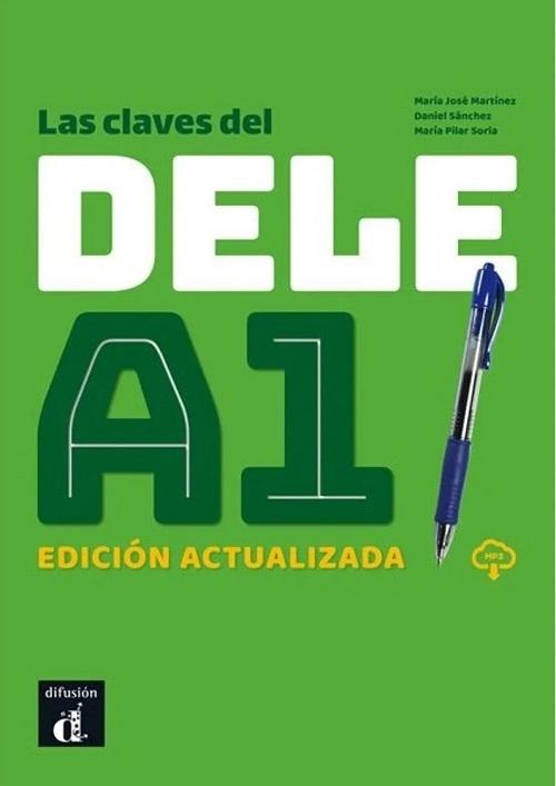 Las claves del DELE A1 "Edición actualizada. Versión 2020 (MP3 descargable) "