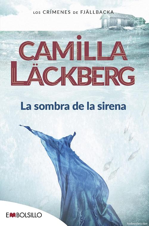 La sombra de la sirena "(Los crímenes de Fjällbacka - 6)". 
