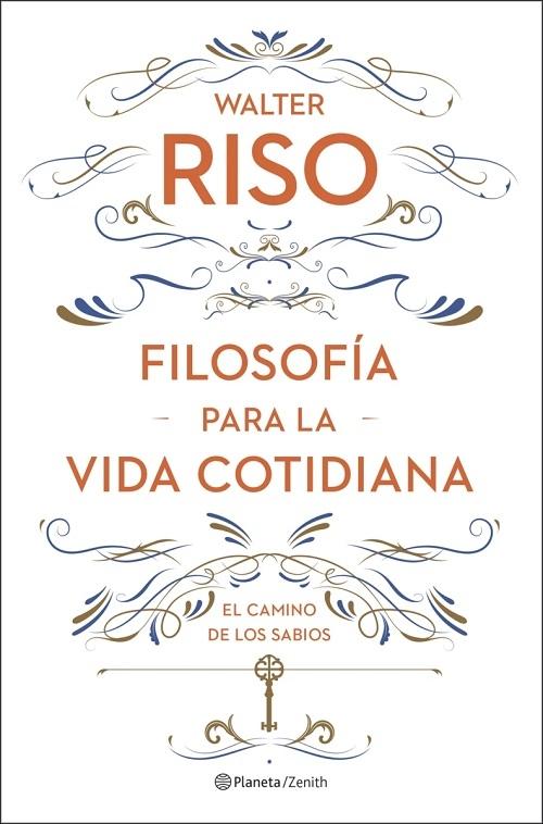 Filosofía para la vida cotidiana "El camino de los sabios"