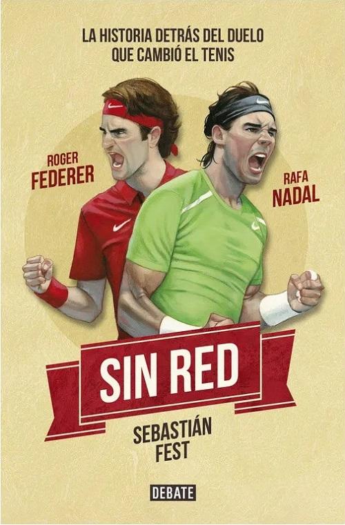 Sin Red "Federer y Nadal"