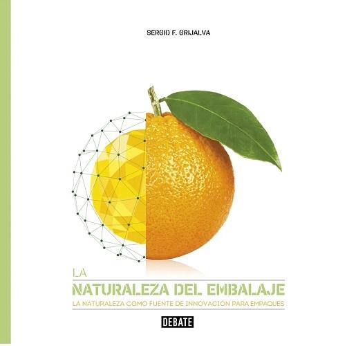 La naturaleza del embalaje "La naturaleza como fuente de innovación para empaques"