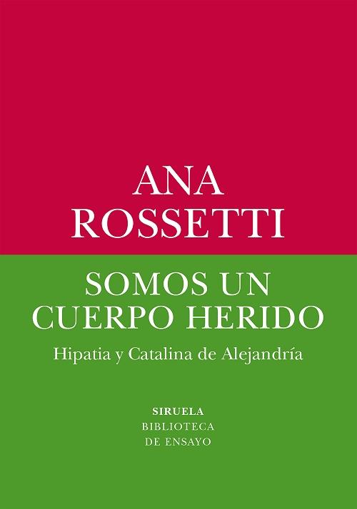 Somos un cuerpo herido "Hipatia y Catalina de Alejandría"