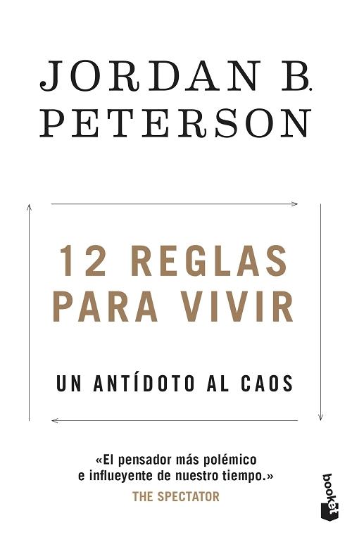 12 reglas para vivir "Un antídoto al caos". 