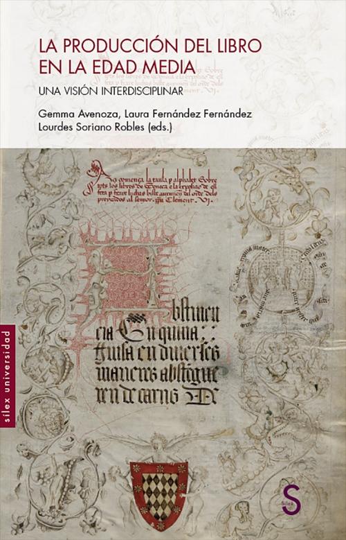La producción del libro en la Edad Media "Una visión interdisciplinar"