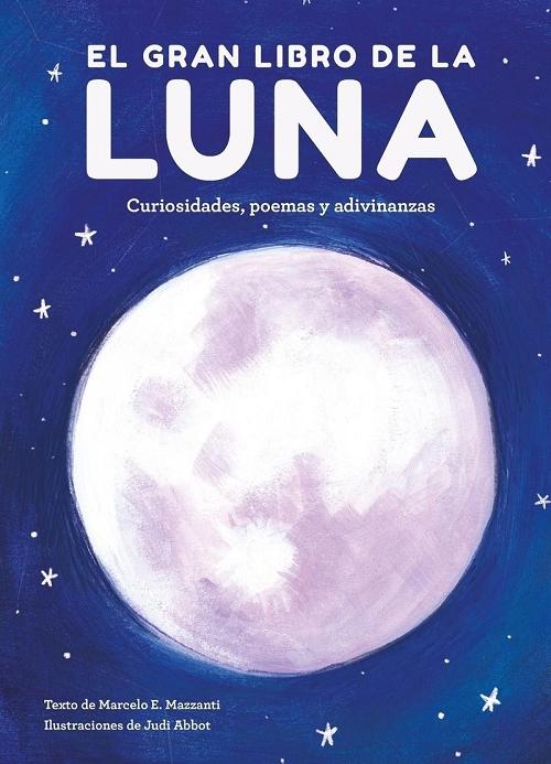 El gran libro de la Luna "Curiosidades, poemas y adivinanzas"