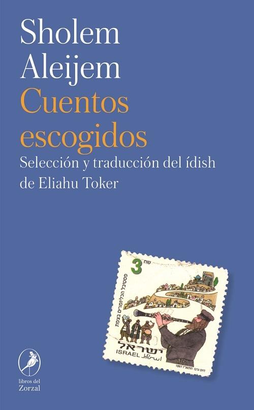 Cuentos escogidos "(Sholem Aleijem)". 