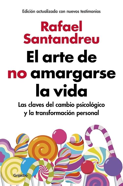 El arte de no amargarse la vida. 