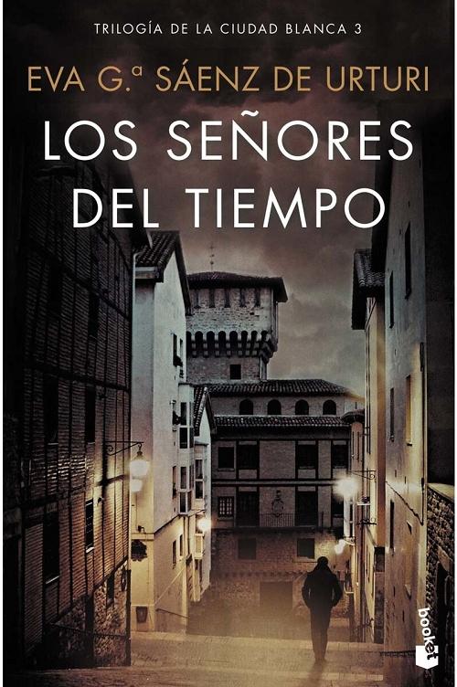 Los señores del tiempo "(Trilogía de la ciudad blanca - 3)". 