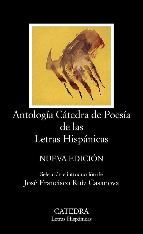 Antología Cátedra de Poesía de las Letras Hispánicas "(Nueva edición)"