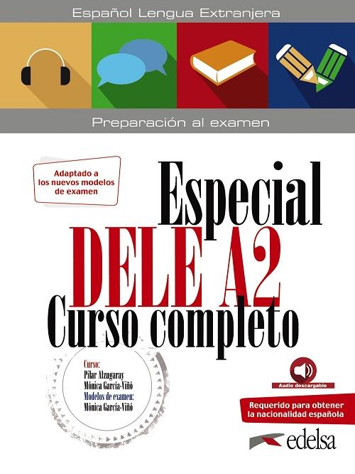 Especial DELE A2. Curso completo "(Nueva edición). Español lengua extranjera"