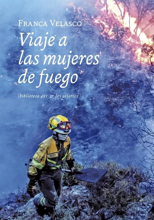 Viaje a las mujeres de fuego. 