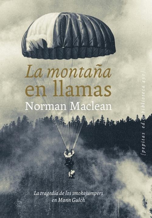 La montaña en llamas "La tragedia de los smokejumpers en Mann Gulch". 