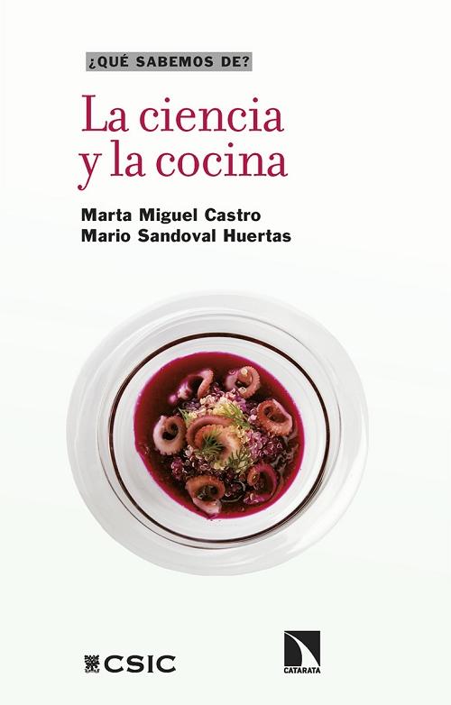 La ciencia y la cocina "(¿Qué sabemos de...?)". 