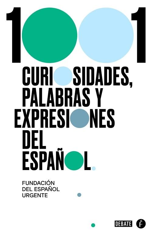 1001 curiosidades, palabras y expresiones del español.
