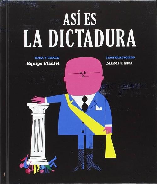 Así es la Dictadura. 