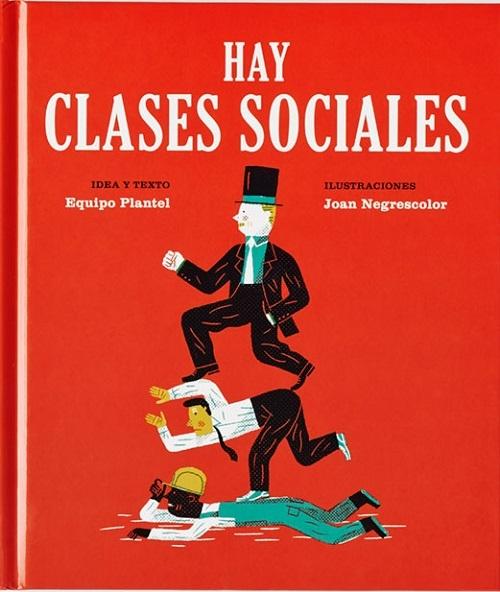 Hay clases sociales. 