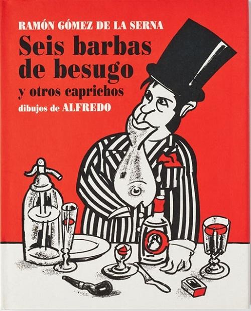 Seis barbas de besugo "Y otros caprichos"