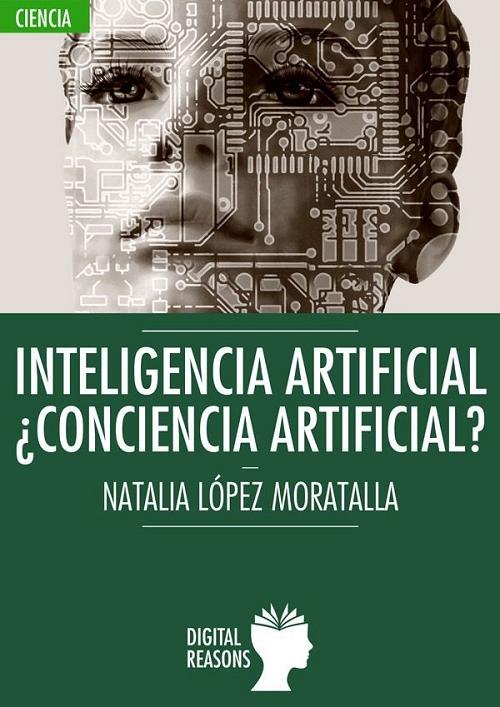 Inteligencia artificial "¿Conciencia artificial?". 