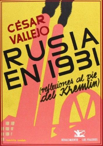Rusia en 1931 "Reflexiones al pie del Kremlin"
