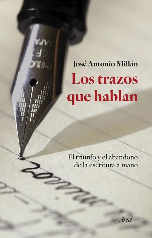 Los trazos que hablan "El triunfo y el abandono de la escritura a mano". 