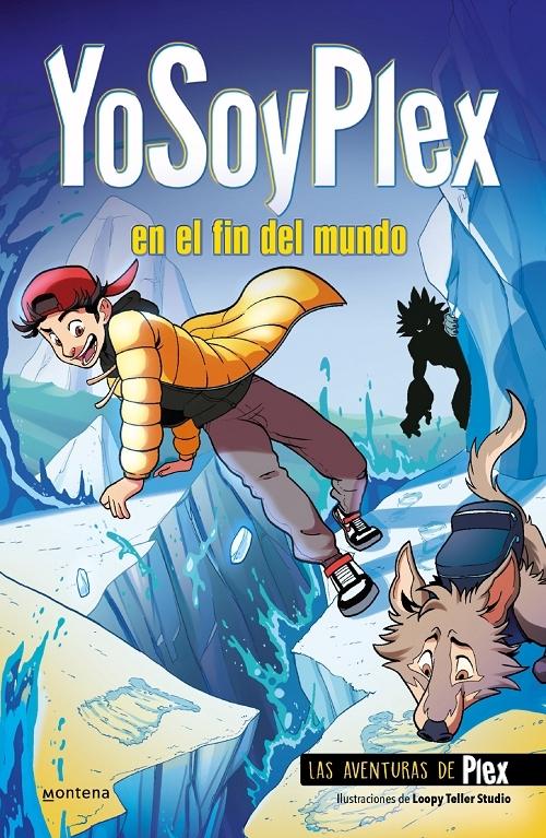 YoSoyPlex en el fin del mundo "(Las aventuras de Plex - 2)". 