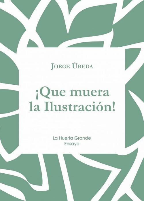 ¡Que muera la Ilustración!. 