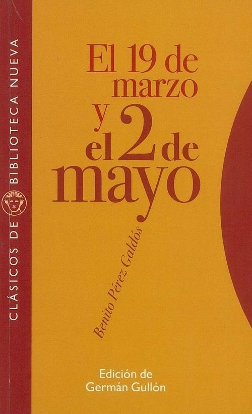 El 19 de marzo y el 2 de mayo "(Episodios Nacionales. Primera Serie - 3)".