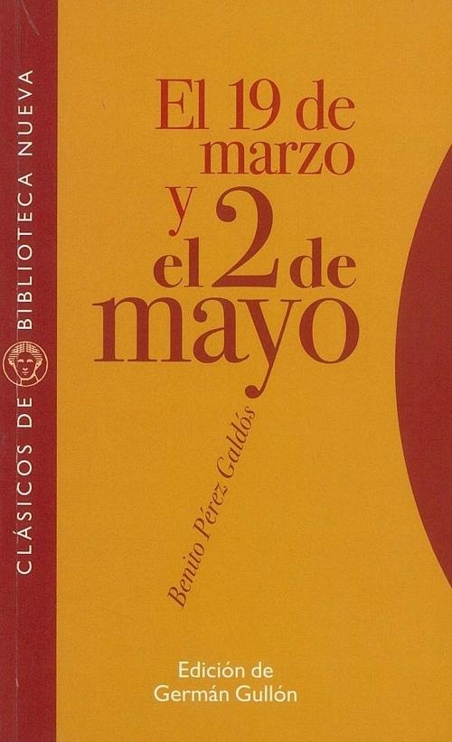 El 19 de marzo y el 2 de mayo "(Episodios Nacionales. Primera Serie - 3)"